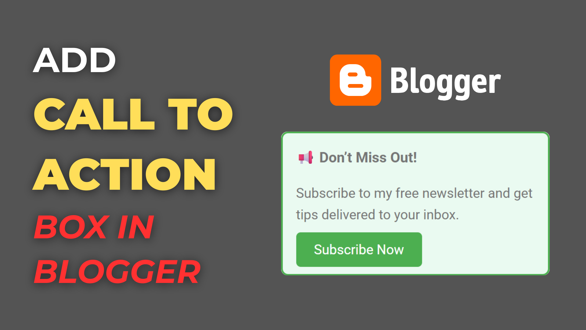 Add Call to Action Box in Blogger Website